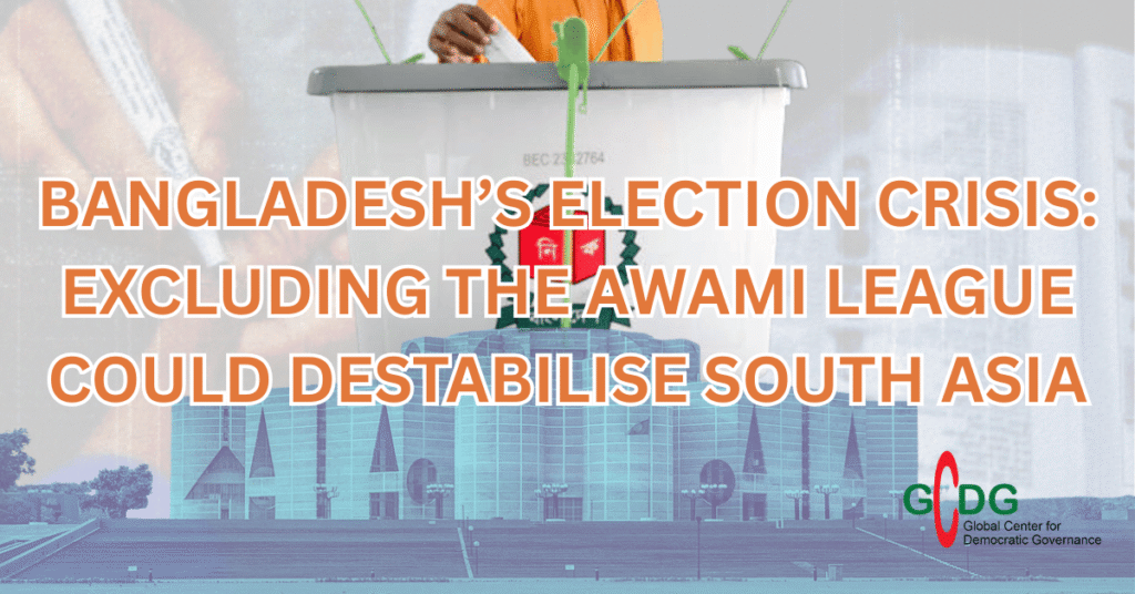 Bangladesh’s Election Crisis: Excluding the Awami League Could Destabilise South Asia
